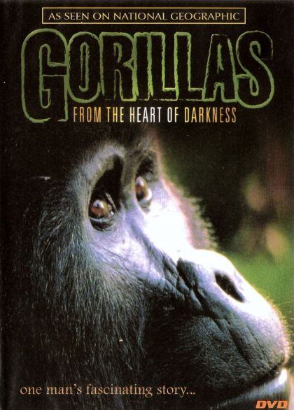 Gorillas: From The Heart Of Darkness